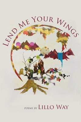 Lend Me Your Wings by Way, Lillo