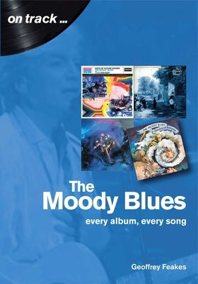 The Moody Blues by Feakes, Geoffrey