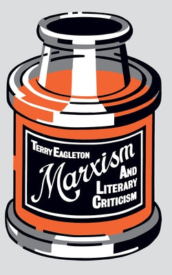 Marxism and Literary Criticism by Eagleton, Terry