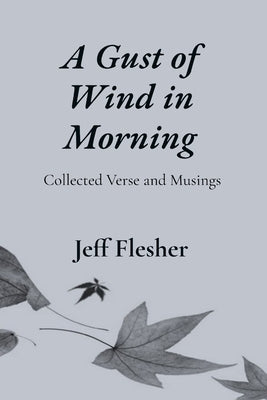 A Gust of Wind in Morning by Flesher, Jeff