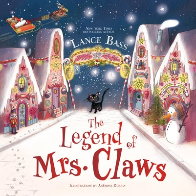 The Legend of Mrs. Claws by Bass, Lance