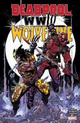 Deadpool & Wolverine: Wwiii by Kelly, Joe