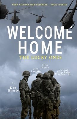 Welcome Home: The Lucky Ones by Byerly, Ken