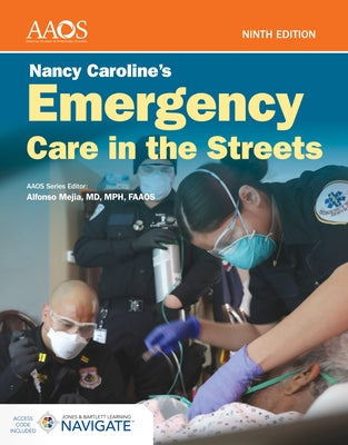 Nancy Caroline's Emergency Care in the Streets Essentials Package by American Academy of Orthopaedic Surgeons