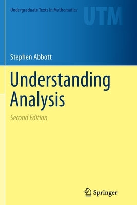 Understanding Analysis by Abbott, Stephen