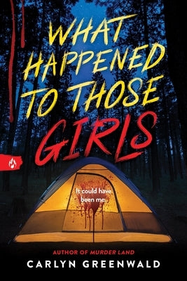 What Happened to Those Girls by Greenwald, Carlyn