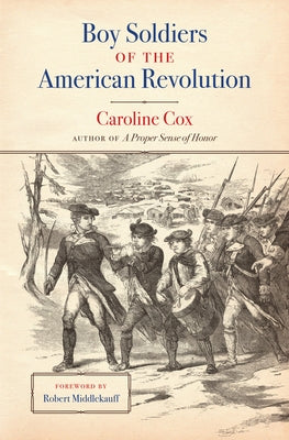 Boy Soldiers of the American Revolution by Cox, Caroline