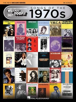 Songs of the 1970s - The New Decade Series: E-Z Play Today Volume 367 by Hal Leonard Corp