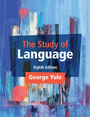 The Study of Language by Yule, George