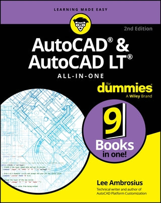 AutoCAD & AutoCAD LT All-In-One for Dummies by Ambrosius, Lee