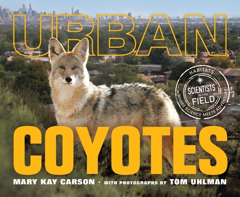 Urban Coyotes by Carson, Mary Kay