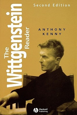 The Wittgenstein Reader by Kenny, Anthony