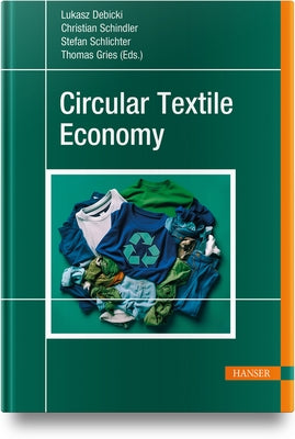 Circular Textile Economy by Gries, Thomas