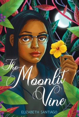 The Moonlit Vine by Santiago, Elizabeth