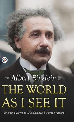 The World as I See It by Einstein, Albert