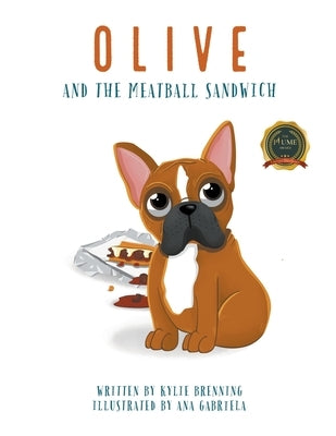 Olive and the Meatball Sandwich by Brenning, Kylie