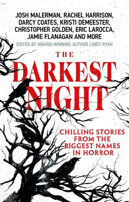 The Darkest Night: A Terrifying Anthology of Winter Horror Stories by Bestselling Authors, Perfect for Halloween by Ryan, Lindy