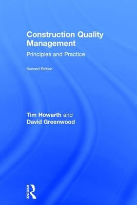 Construction Quality Management: Principles and Practice by Howarth, Tim