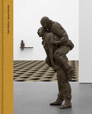 Juan Muñoz: Seven Rooms by MuÃ±oz, Juan