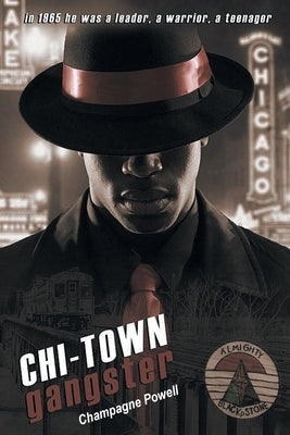 Chi-Town Gangster by Powell, Champagne