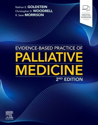 Evidence-Based Practice of Palliative Medicine by Goldstein, Nathan E.