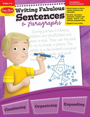 Writing Fabulous Sentences & Paragraphs, Grade 4 - 6 Teacher Resource by Evan-Moor Educational Publishers