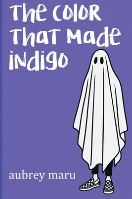 The color that made indigo by Maru, Aubrey