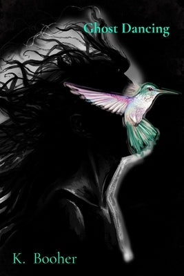 Ghost Dancing by Booher, K.