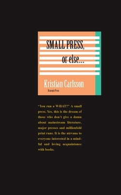 Small press, or else by Carlsson, Kristian
