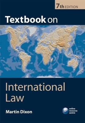 Textbook International Law 7e P by Dixon