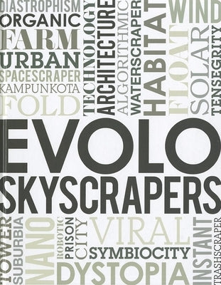 Evolo Skyscrapers by Aiello, Carlo