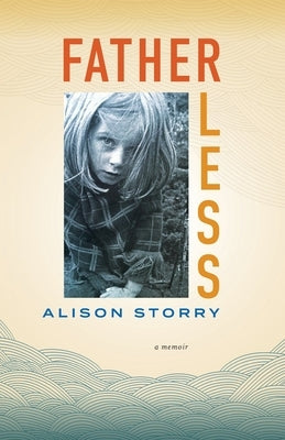 Fatherless by Storry, Alison