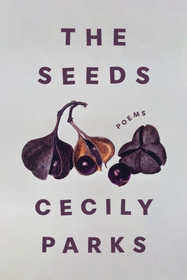 The Seeds by Parks, Cecily