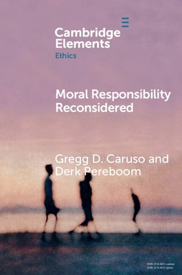 Moral Responsibility Reconsidered by Caruso, Gregg D.