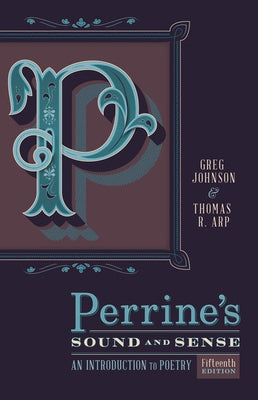 Perrine's Sound & Sense: An Introduction to Poetry by Johnson, Greg