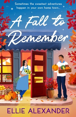 A Fall to Remember by Alexander, Ellie