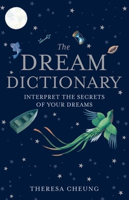 The Dream Dictionary by Cheung, Theresa