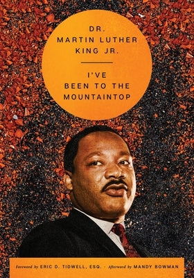 I've Been to the Mountaintop by King, Martin Luther