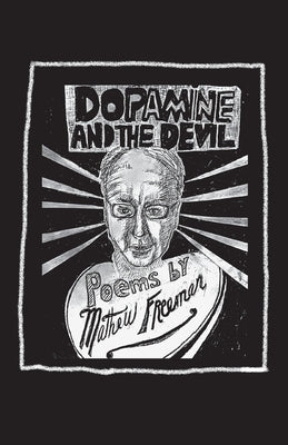 Dopamine and the Devil by Freeman, Matthew