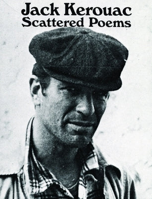 Scattered Poems by Kerouac, Jack