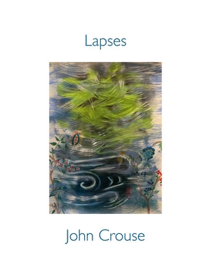 Lapses by Crouse, John