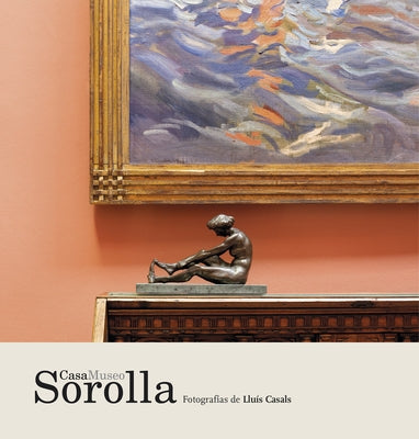Casa Museo Sorolla by Casals Coll, LluÃ­s