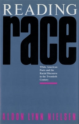 Reading Race by Nielsen, Aldon Lynn