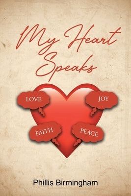 My Heart Speaks by Birmingham, Phillis