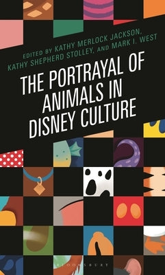 The Portrayal of Animals in Disney Culture by Jackson, Kathy Merlock