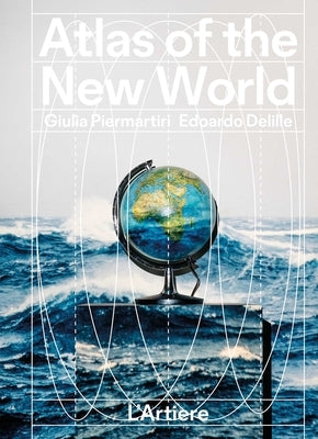Atlas of the New World by Piermartiri, Giulia