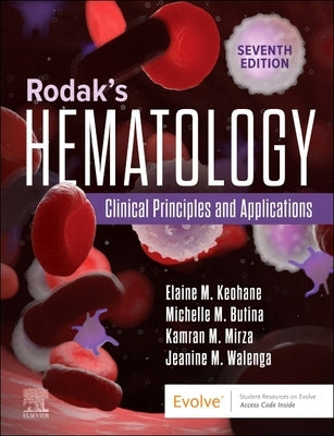 Rodak's Hematology: Clinical Principles and Applications by Keohane, Elaine M.