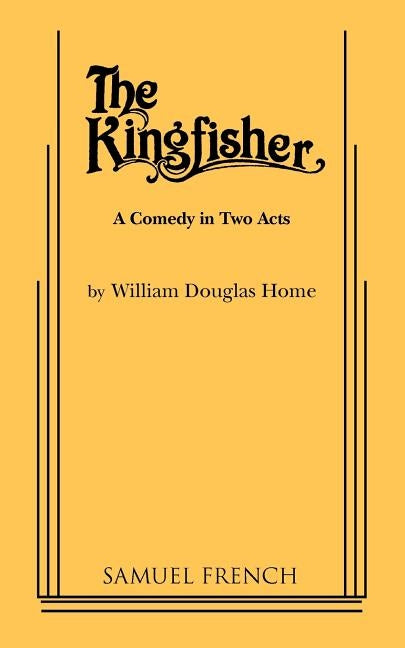 The Kingfisher by Douglas Home, William