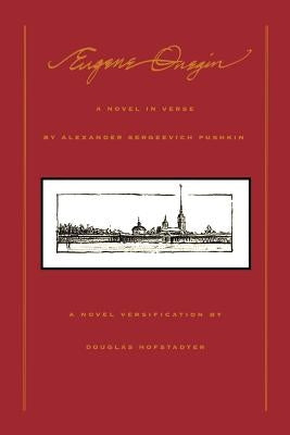 Eugene Onegin: A Novel in Verse by Pushkin, Alexander