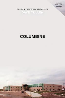 Columbine by Cullen, Dave